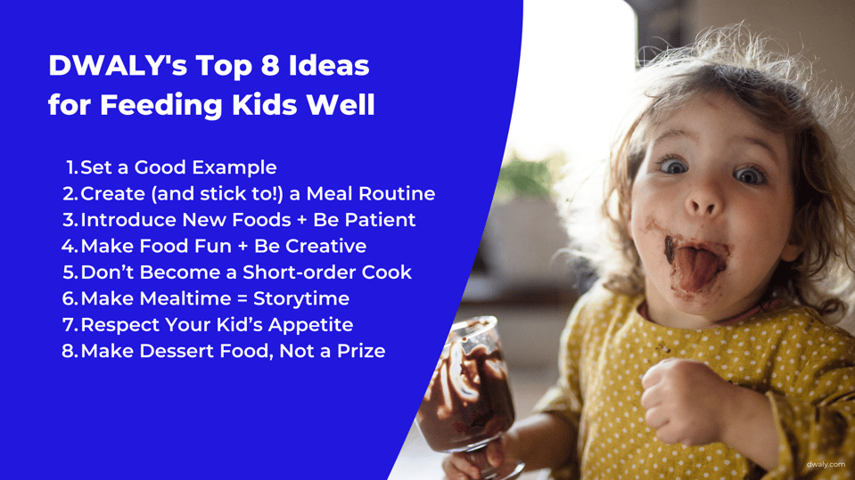 A child being silly with chocolate pudding on their face and a list of ideas for feeding children well for dads from DWALY.